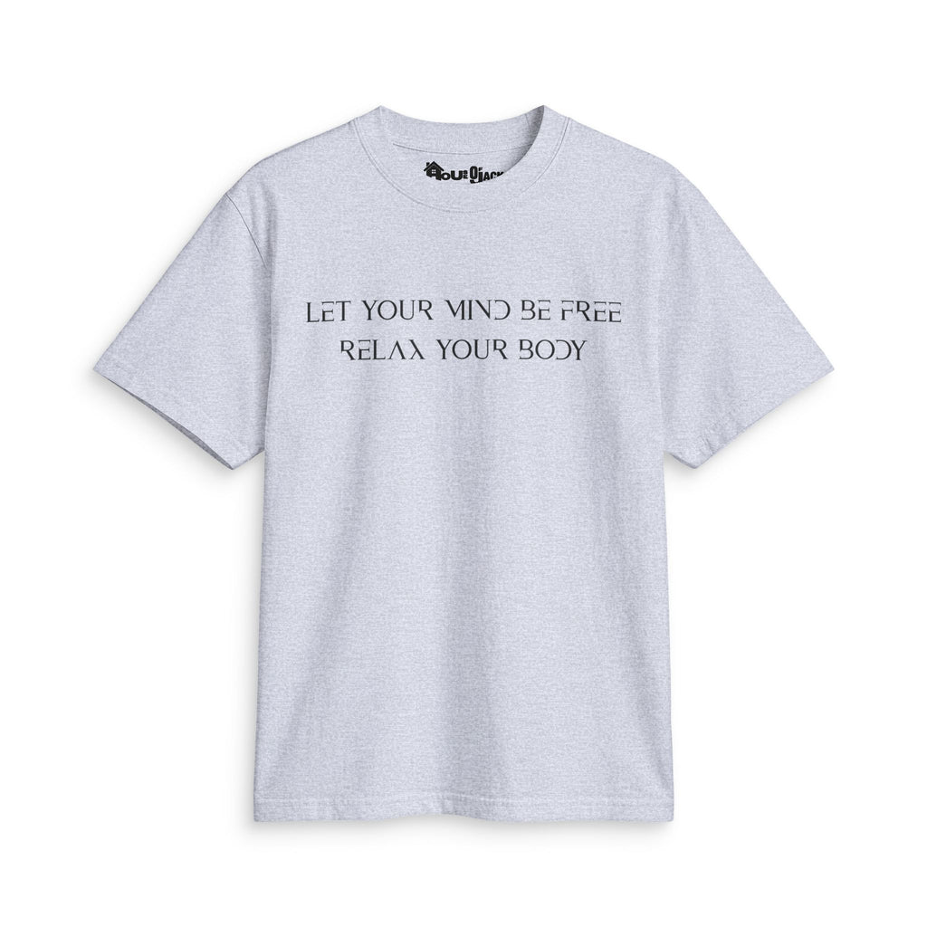 "Let Your Mind Be Free Tee Shirt