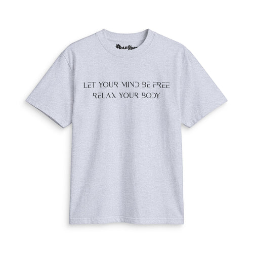 "Let Your Mind Be Free Tee Shirt