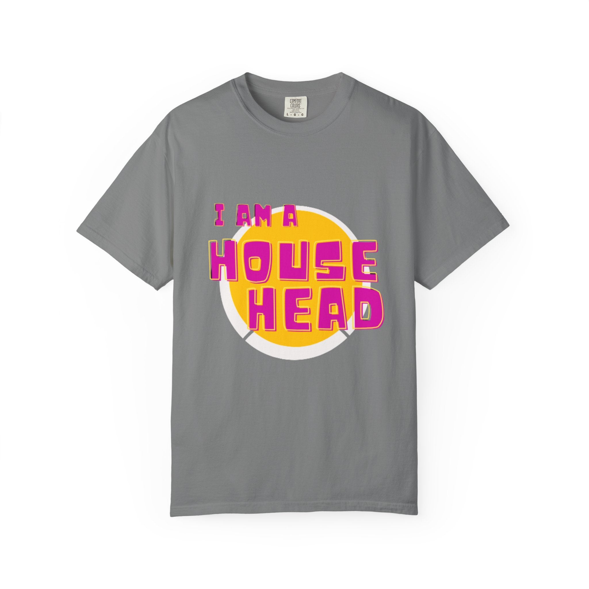 I Am a House Head T-Shirt — Retro House Music Graphic Tee