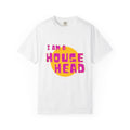 I Am a House Head T-Shirt — Retro House Music Graphic Tee
