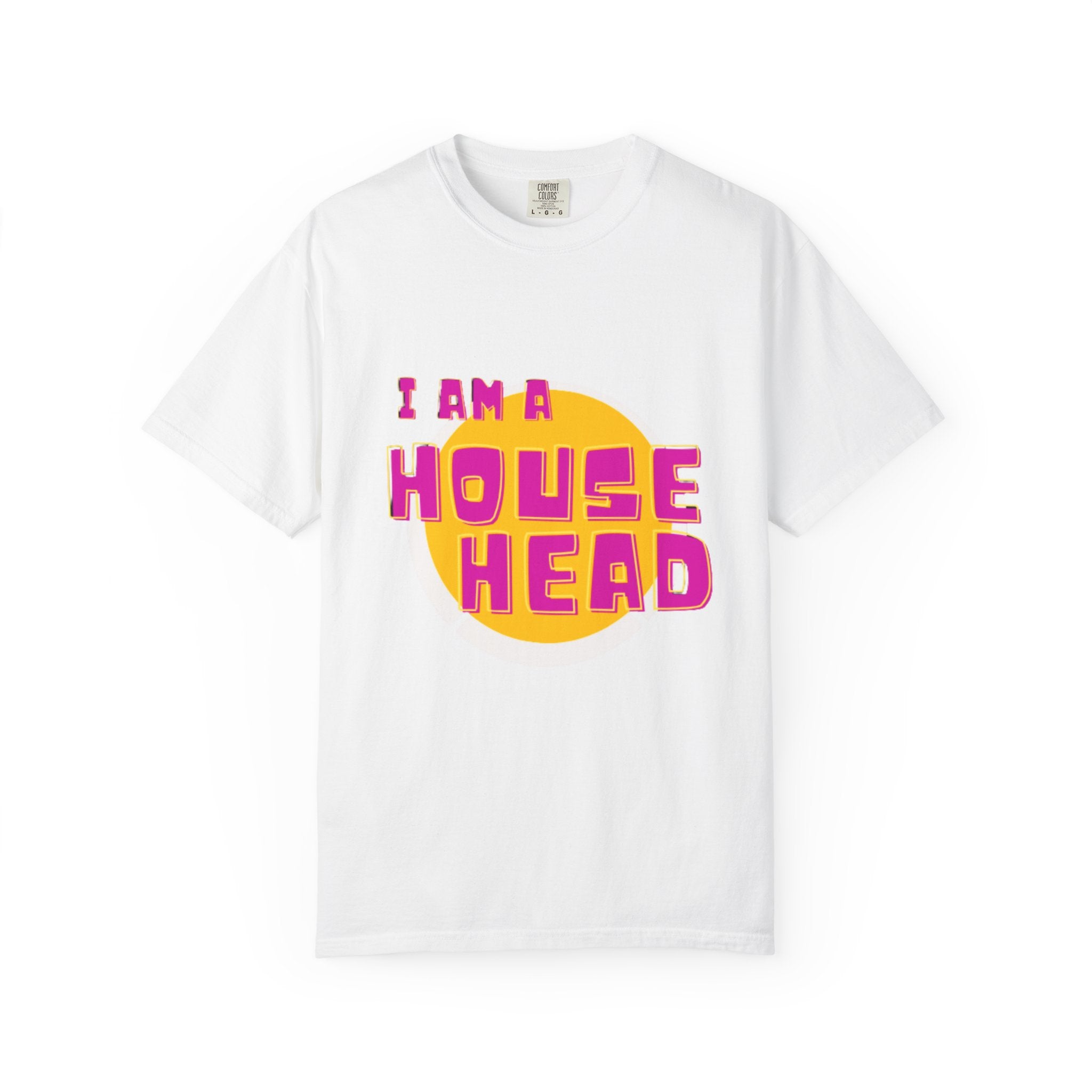 I Am a House Head T-Shirt — Retro House Music Graphic Tee